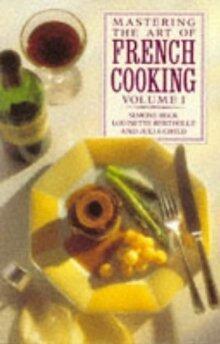 Mastering The Art Of French Cooking Vol. 1