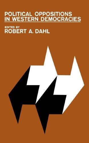 [ { POLITICAL OPPOSITIONS IN WESTERN DEMOCRACIES } ] by Dahl, Robert Alan (AUTHOR) Mar-11-1966 [ Paperback ]