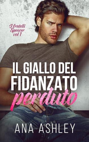 Il Giallo del Fidanzato Perduto (Fratelli Spencer)