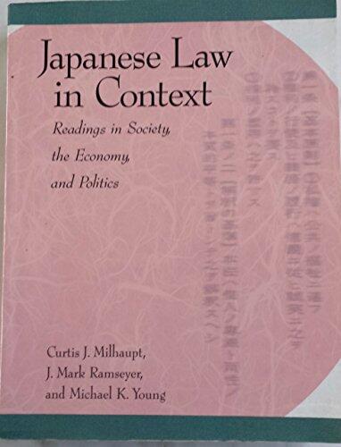 Japanese Law in Context: Readings in Society, the Economy, and Politics