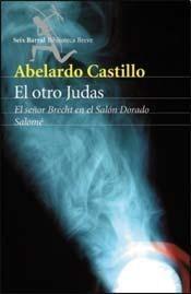 El otro Judas / El señor Brecht en el Salón Dorado / Salomé