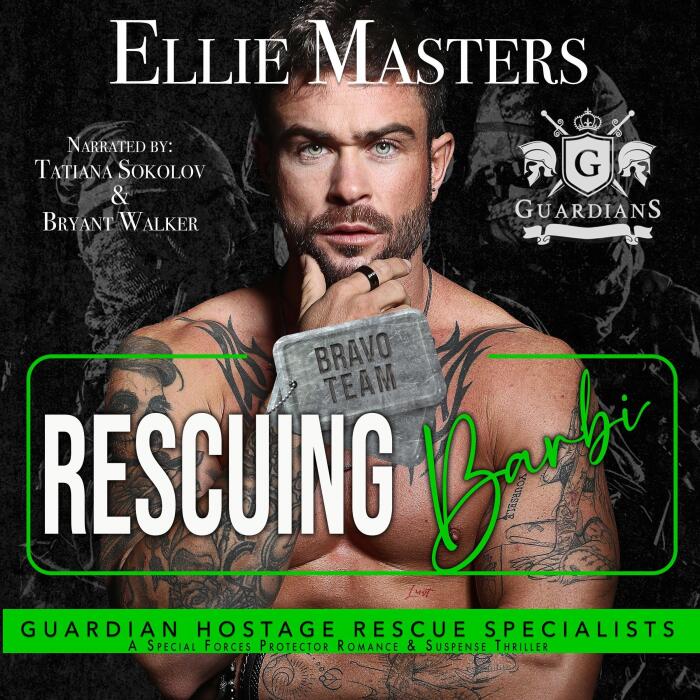 Rescuing Barbi: Guardian Hostage Rescue Specialists: Bravo Team, Book 7