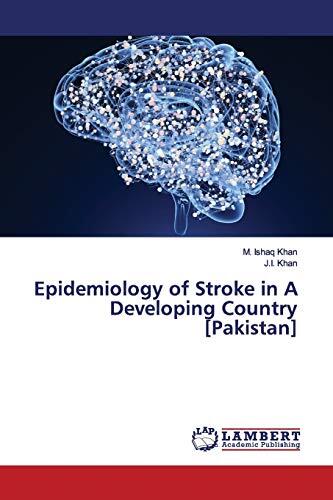 Epidemiology of Stroke in a Developing Country (Pakistan)