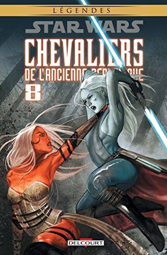 Star Wars - Chevaliers de l'Ancienne République T08