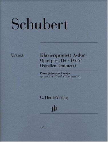 Schubert: Quintet in A Major ("Trout"), Op. posth. 114, D 667