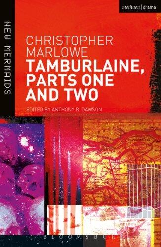 Tamburlaine: Parts One and Two