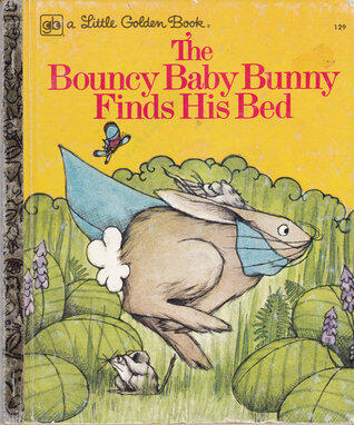 The Bouncy Baby Bunny Finds His Bed