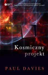 Kosmiczny projekt. Twórcze zdolności przyrody w porządkowaniu wszechświata
