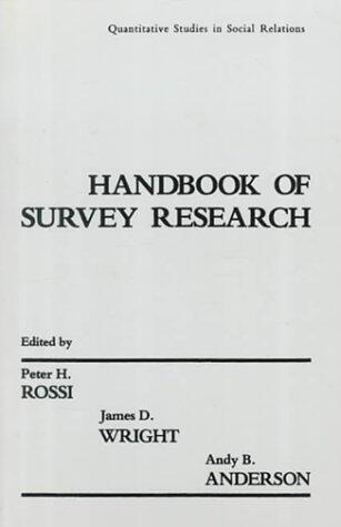 Handbook of Survey Research: Quantitative Studies in Social Relations