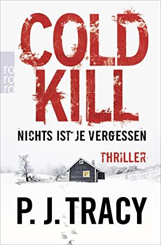 Cold Kill: Nichts Ist Je Vergessen