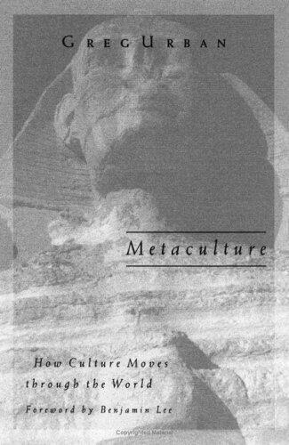 Metaculture: How Culture Moves Through the World