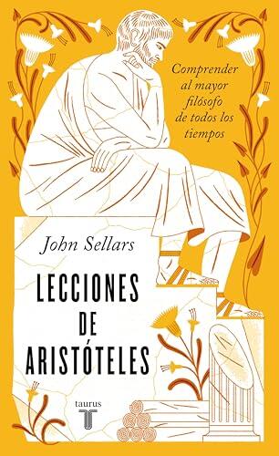 Lecciones de Aristóteles: Comprender al Mayor Filósofo de Todos los Tiempos