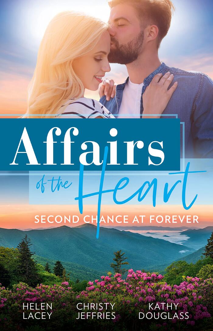 Affairs Of The Heart: Second Chance At Forever/A Kiss, a Dance & a Diamond/A Proposal for the Officer/Winning Charlotte Back