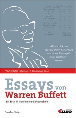 Essays von Warren Buffett: Das Buch für Investoren und Unternehmer