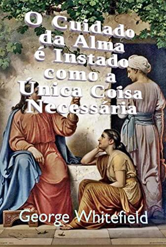 O Cuidado Da Alma É Instado Como A Única Coisa Necessária