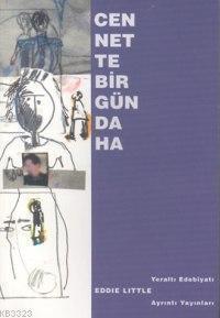 Cennette Bir Gün Daha