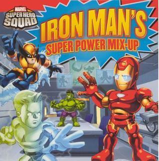 Super Hero Squad: Iron Man's Super Power Mix-Up