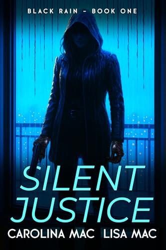 Silent Justice: A Psychological Thriller