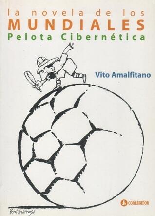 Pelota Cibernética: la novela de los mundiales