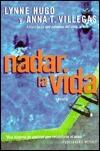 Nadar la vida