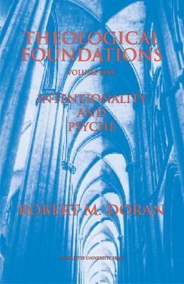Theological Foundations: Intentionality and Psyche