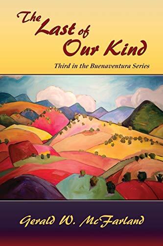 The Last of Our Kind (Third Novel in the Buenaventura Series)