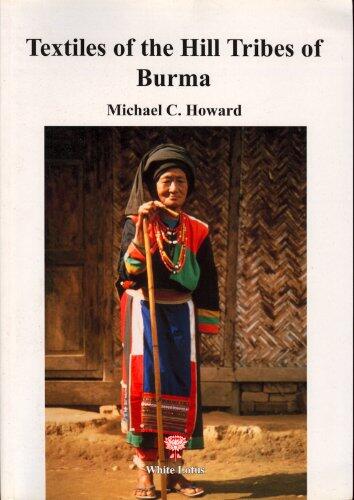 Textiles of the Hill Tribes of Burma