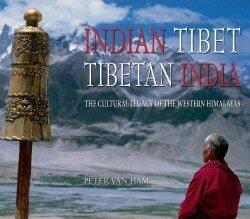 Indian Tibet Tibetan India: The Cultural Legacy of the Western Himalayas