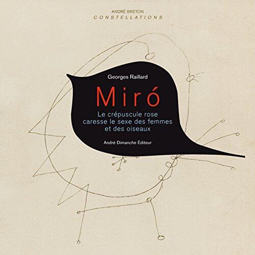 Miro: Le Crépuscule Rose Caresse le Sexe des Femmes et des Oiseaux