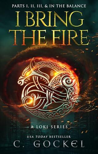 I Bring the Fire: Illustrated Omnibus: Books 1 - 3 + In the Balance