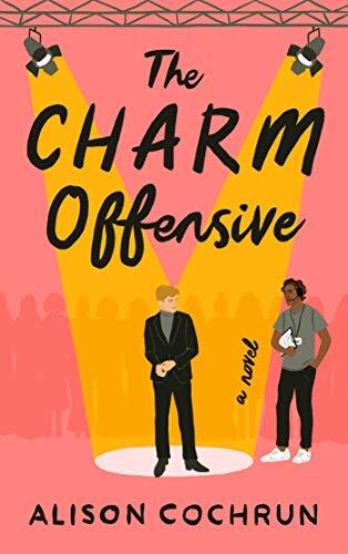 The Charm Offensive: A Novel