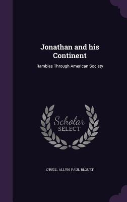 Jonathan and his Continent: Rambles Through American Society