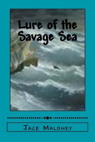 Lure of the Savage Sea