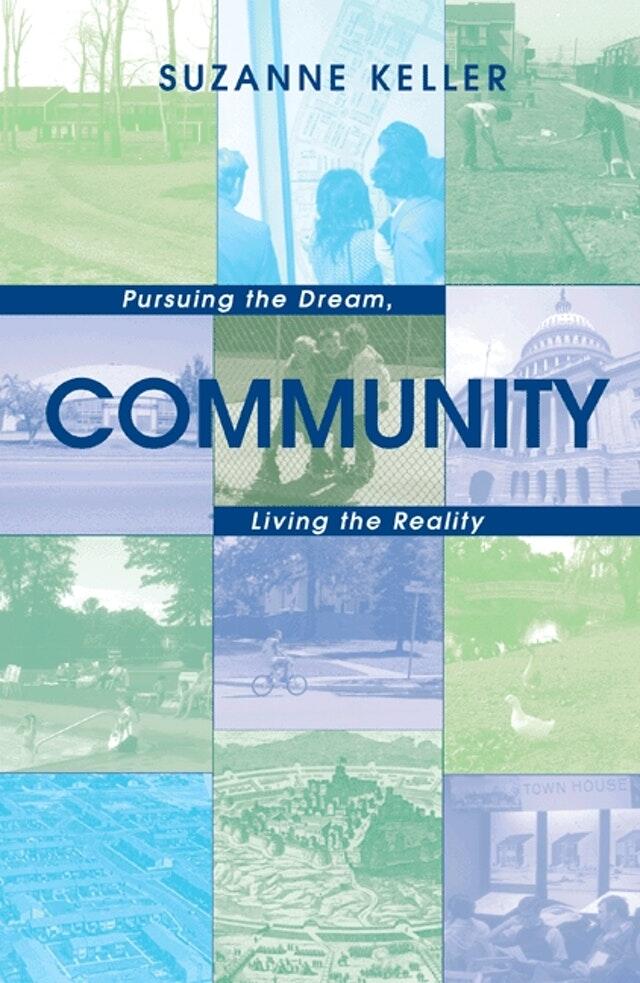 Community: Pursuing the Dream, Living the Reality