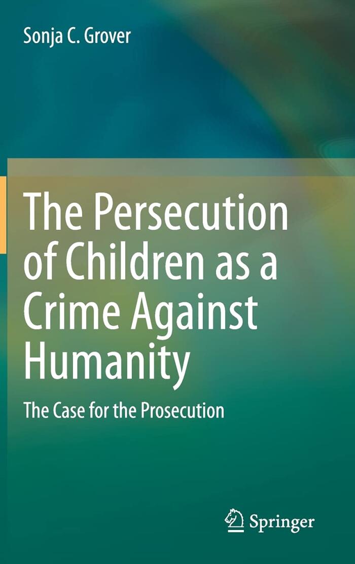 The Persecution of Children as a Crime Against Humanity: The Case for the Prosecution