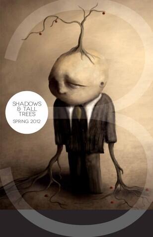 Shadows & Tall Trees, Issue 3, Spring 2012