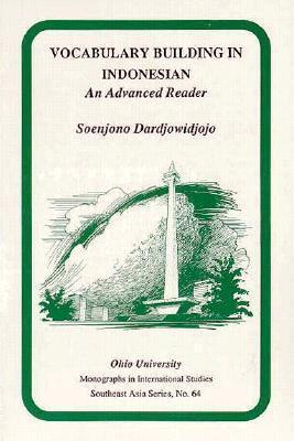 Vocabulary Building in Indonesian: An Advanced Reader