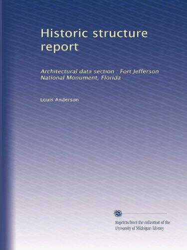 Historic structure report: Architectural data section : Fort Jefferson National Monument, Florida