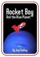 Rocket Boy and the Blue Planet
