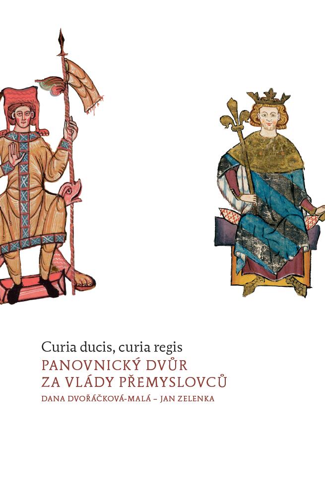 Curia Ducis, Curia Regis: Panovnický Dvůr za Vlády Přemyslovců