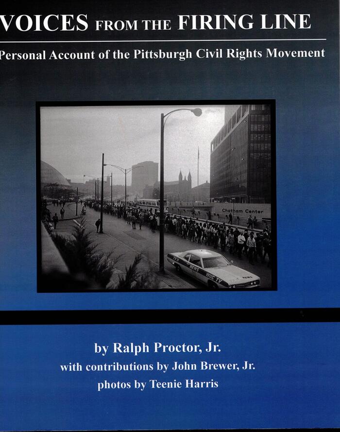 Voices From The Firing Line: A Personal Account of the Pittsburgh Civil Rights Movement
