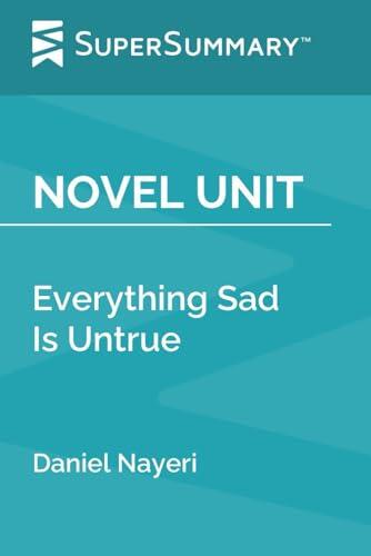 Everything Sad Is Untrue