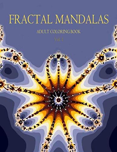 FRACTAL MANDALAS: Adult Coloring Book