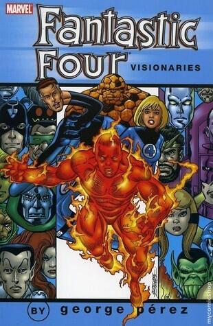 Fantastic Four Visionaries: George Pérez, Vol. 2