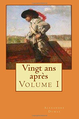 Vingt ans après: Volume I