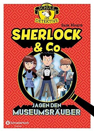 Sherlock & Co. jagen den Museumsräuber