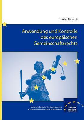 Anwendung und Kontrolle des europäischen Gemeinschaftsrechts