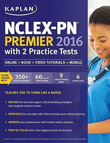 NCLEX-PN Premier 2016 with 2 Practice Tests: Online + Book + Video Tutorials + Mobile