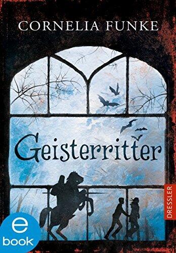 Geisterritter: Fesselnde Freundschafts- und Internatsgeschichte für Kinder ab 10 Jahren