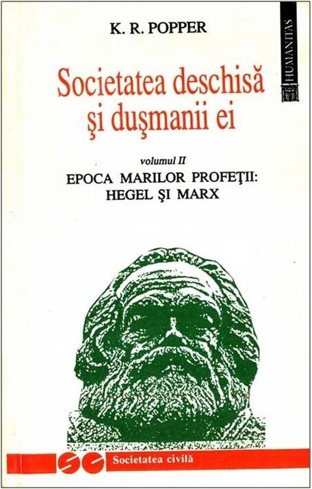 Societatea deschisă și dușmanii ei: 2. Epoca marilor profeții: Hegel și Marx